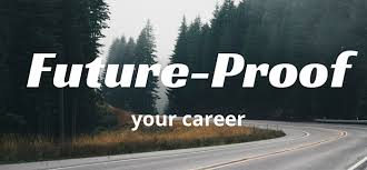 Future-Proof Your Career